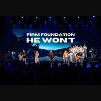 Firm Foundation (He Won't)